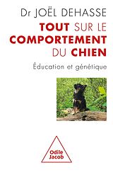 eBook (epub) Tout sur le comportement du chien de Dehasse Joel Dehasse