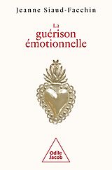 eBook (epub) La Guérison émotionnelle de Siaud-Facchin Jeanne Siaud-Facchin