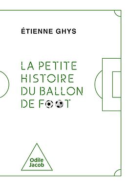 E-Book (epub) La Petite Histoire du ballon de foot von Ghys Etienne Ghys