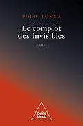 E-Book (epub) Le Complot des Invisibles von Tonka Polo Tonka