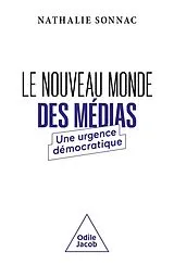 ePUB Le Nouveau Monde des médias von Sonnac Nathalie Sonnac