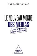 ePUB Le Nouveau Monde des médias von Sonnac Nathalie Sonnac