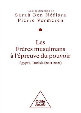 Broché Les Frères musulmans à l'épreuve du pouvoir : Egypte, Tunisie (2011-2021) de Sarah; Vermeren, Pierre Ben Néfissa