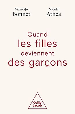 eBook (epub) Quand les filles deviennent des garçons de Bonnet Marie-Jo Bonnet, Athea Nicole Athea