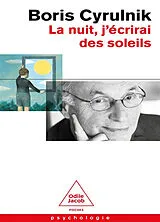 Broschiert La nuit, j'écrirai des soleils von Boris Cyrulnik