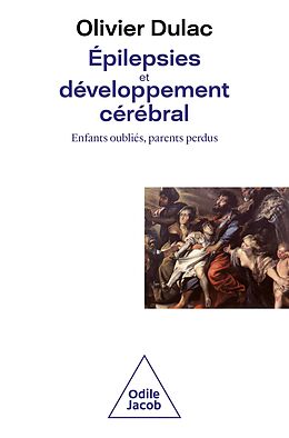 eBook (epub) Épilepsies et développement cérébral de Dulac Olivier Dulac