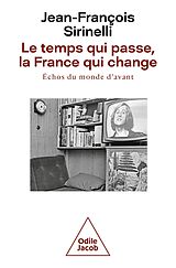 eBook (epub) Le Temps qui passe, la France qui change de Sirinelli Jean-Francois Sirinelli