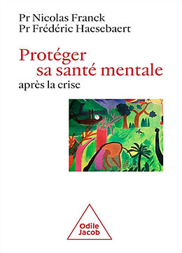 Broché Protéger sa santé mentale après la crise de Nicolas; Haesebaert, Frédéric Franck