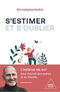 E-Book (epub) S'estimer et s'oublier von Andre Christophe Andre