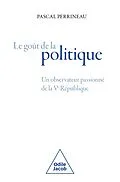 ePUB Le Goût de la politique von Perrineau Pascal Perrineau