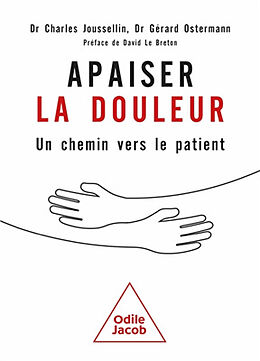 Broché Apaiser la douleur : un chemin vers le patient de Charles; Ostermann, Gérard Jousselin