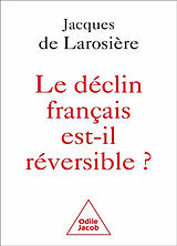 Broschiert Le déclin français est-il réversible ? von Jacques de Larosière de Champfeu