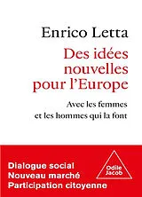 Broschiert Des idées nouvelles pour l'Europe : avec les femmes et les hommes qui la font : dialogue social, nouveau marché, part... von Enrico Letta