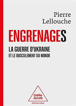 Broché Engrenages : la guerre d'Ukraine et le basculement du monde de Pierre Lellouche