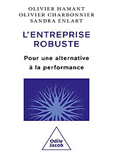 Broschiert L'entreprise robuste : pour une alternative à la performance von Olivier; Charbonnier, Olivier; Enlart, S. Hamant