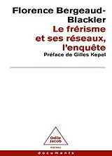 Broschiert Le frérisme et ses réseaux, l'enquête von Florence Bergeaud-Blackler