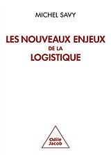 Broché Les nouveaux enjeux de la logistique de Michel Savy