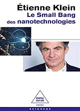 Broschiert Le small bang des nanotechnologies von Etienne Klein