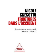 Broschiert Fractures dans l'Occident : comment en est-on arrivé là, comment en sortir ? von Nicole Gnesotto