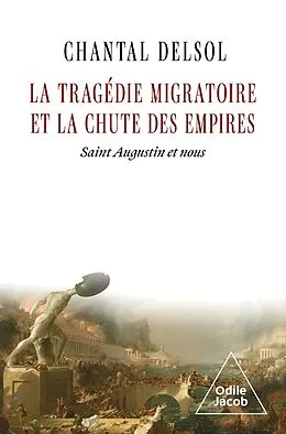 ePUB La Tragedie migratoire et la Chute des empires von Delsol Chantal Delsol