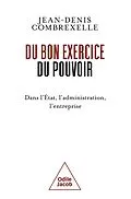 E-Book (epub) Du bon exercice du pouvoir von Combrexelle Jean-Denis Combrexelle