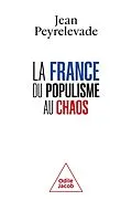 E-Book (epub) France : du populisme au chaos von Jean Peyrelevade