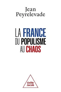 E-Book (epub) France : du populisme au chaos von Jean Peyrelevade