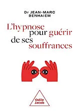 Broschiert Hypnose pour guérir de ses souffrances von Benhaiem-jm