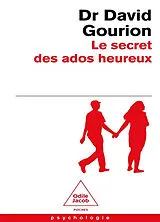 Broschiert Le secret des ados heureux von David Gourion