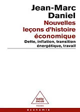 Broschiert Nouvelles leçons d'histoire économique : dette, inflation, transition énergétique, travail von Jean-Marc Daniel