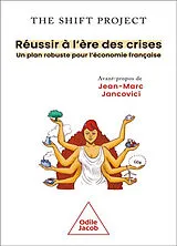Broschiert Réussir à l'ère des crises : un plan robuste pour l'économie française von The shift project