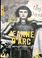 Broschiert Jeanne d'Arc : un roman ébouriffant von Douard Michel
