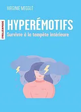 Broschiert Hyperémotifs : survivre à la tempête intérieure von Meggle Virginie