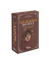 Broschiert Les cicatrices sacrées : l'oracle des traumas pour illuminer et guérir les fêlures de l'âme von Sonia; Mahé, Aurélia Jean