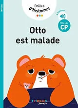 Broschiert Drôles d'histoires. Otto est malade : milieu de CP, niveau 2 von Claire; Dortier, Marie Rigaud
