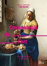 Broschiert Chronologie de l'art : de la préhistoire à nos jours von Zaczek Iain