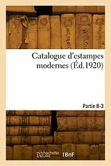 Broschiert Catalogue d estampes modernes. von 