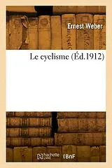 Broschiert Le cyclisme von Weber-e