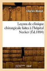 Broschiert Lecons de clinique chirurgicale von Monod-c