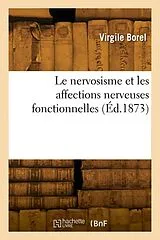 Broschiert Le nervosisme et les affections von Borel-v