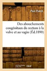 Broschiert Des abouchements congenitaux du von Puech-p