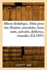 Broschiert Album drolatique von 