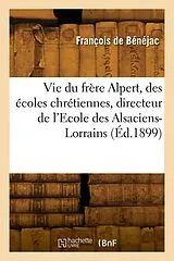 Broschiert Vie du cher alpert, des ecoles von De b n jac-f