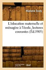 Broschiert L education maternelle et von Madame toudy
