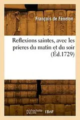 Broschiert Reflexions saintes, avec les von De f nelon-f