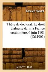 Broschiert These de doctorat. le droit d von Charlot-e