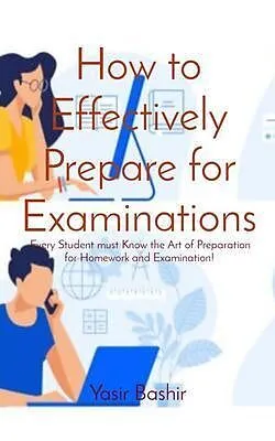 E-Book (epub) How to Effectively Prepare for Examinations von Yasir Bashir