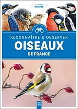 Broschiert Oiseaux de France : reconnaître & observer von 
