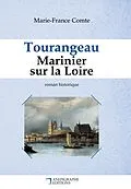E-Book (epub) Tourangeau marinier sur la Loire von Marie-France Comte