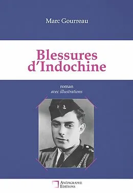 E-Book (epub) Blessures d'Indochine von Marc Gourreau